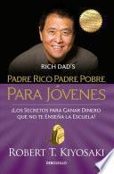 Libro Padre Rico Padre Pobre Para Javenes / Rich Dad Poor Dad for Teens