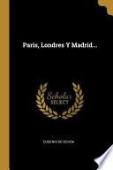 Libro Paris, Londres Y Madrid...