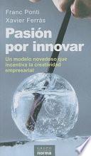 Libro Pasion por innovar/ Passion for Innovation