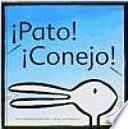 Libro ¡Pato! ¡Conejo!