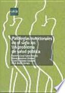 Libro PATOLOGÍAS NUTRICIONALES EN EL SIGLO XXI: UN PROBLEMA DE SALUD PÚBLICA