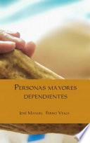Libro PERSONAS MAYORES DEPENDIENTES