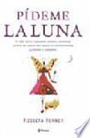 Libro Pídeme la luna