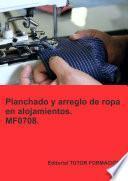 Libro Planchado y arreglo de ropa en alojamientos. MF0708.