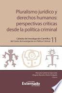 Libro Pluralismo jurídico y derechos humanos: perspectivas críticas desde la política criminal