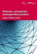 Libro Pobreza, corrupción, (in)seguridad