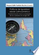 Libro Políticas de Igualdad desde Latinoamérica. Transformación hacia sociedades de los cuidados en el siglo XXI