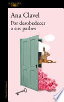 Libro Por desobedecer a sus padres