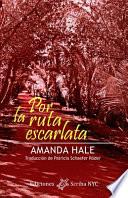 Libro Por la ruta escarlata