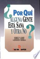 Libro Por qué alguna gente está sana y otra no?