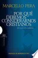 Libro Por qué debemos considerarnos cristianos