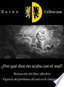 Libro ¿Por qué dios no acaba con el mal?