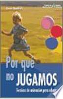 Libro Por qué no jugamos