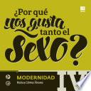 Libro ¿Por qué nos gusta tanto el sexo? IV Modernidad