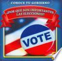 Libro Por qué son importantes las elecciones?