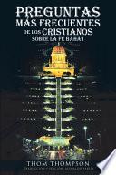 Libro Preguntas Mas Frecuentes de Los Cristianos Sobre La Fe Baha'i