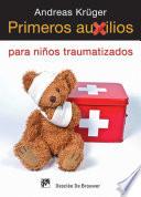 Libro Primeros auxilios para niños traumatizados