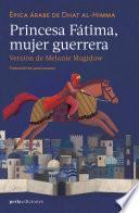 Libro Princesa Fátima: mujer guerrera