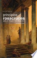 Libro Principios Rosacruces para el Hogar y los Negocios