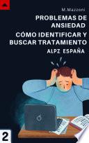 Libro Problemas De Ansiedad: ¡Cómo Identificarlos Y Buscar Tratamiento!