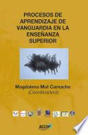 Libro Procesos de aprendizaje de vanguardia en la enseñanza superior