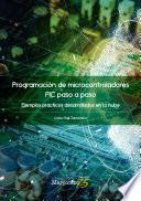 Libro Programación de microcontroladores paso a paso