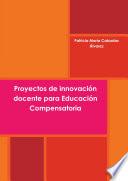 Libro Proyectos de Innovacion Docente Para Educacion Compensatoria