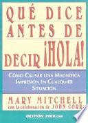 Libro Qué dice antes de decir hola