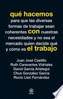 Libro Qué hacemos con el trabajo