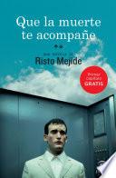 Libro Que la muerte te acompañe (1er capítulo)