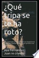 Libro ¿qué Tripa Se Te Ha Roto?: ¿un Asesinato En Barcelona? Los Inspectores Wert Y Ma Rawson Trabajan Por Primera Vez Juntos