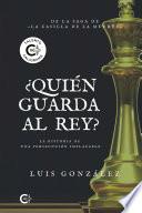 Libro ¿Quién guarda al rey?