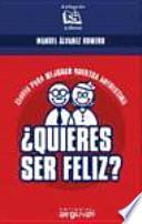 Libro ¿Quieres ser feliz?