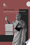 Libro Quintiliano, el pedagogo. Didáctica para profesores modernos