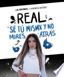 Libro Real: sé tú misma y no mires atrás