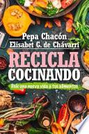 Libro Recicla Cocinando