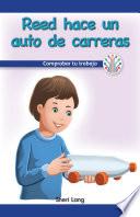 Libro Reed hace un auto de carreras: Comprobar tu trabajo (Reed Makes a Race Car: Checking Your Work)