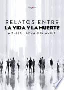 Libro Relatos entre la vida y la muerte