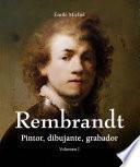 Libro Rembrandt - Pintor, dibujante, grabador - Volumen I