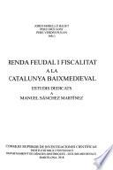 Libro Renda feudal i fiscalitat a la Catalunya baixmedieval : estudis dedicats a Manuel Sánchez Martínez