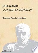 Libro René Girard. La violencia desvelada.