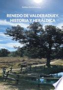 Libro Renedo de Valderaduey. Historia y Heráldica
