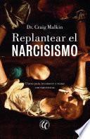 Libro Replantear el narcisismo