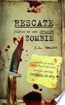 Libro Rescate. Diario de una invasión zombie