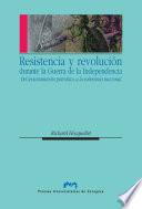 Libro Resistencia y Revolución durante la Guerra de la Independencia