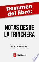 Libro Resumen del libro Notas desde la trinchera de Marcos de Quinto