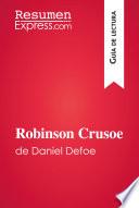 Libro Robinson Crusoe de Daniel Defoe (Guía de lectura)