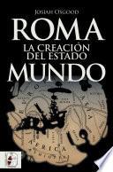 Libro Roma. La creación del Estado Mundo