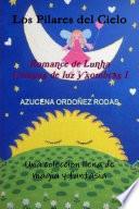 Libro Romance de Lunha I Los Pilares del Cielo