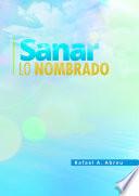 Libro Sanar lo Nombrado